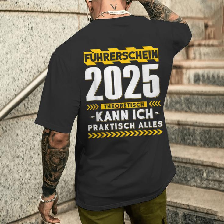 Führerschein 2025 Theoretisch Kann Ich Praktisch Alles Auto T-Shirt mit Rückendruck Geschenke für Ihn