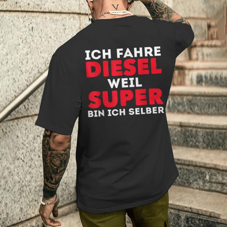 Car Tuner Ich Fahre Diesel Weil Super Bin Ich Selber T-Shirt mit Rückendruck Geschenke für Ihn