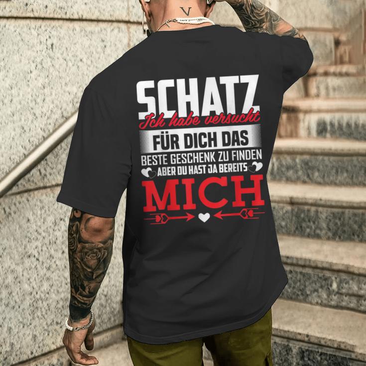 Couple Saying Schatz Du Hast Ja Bereits Mich T-Shirt mit Rückendruck Geschenke für Ihn