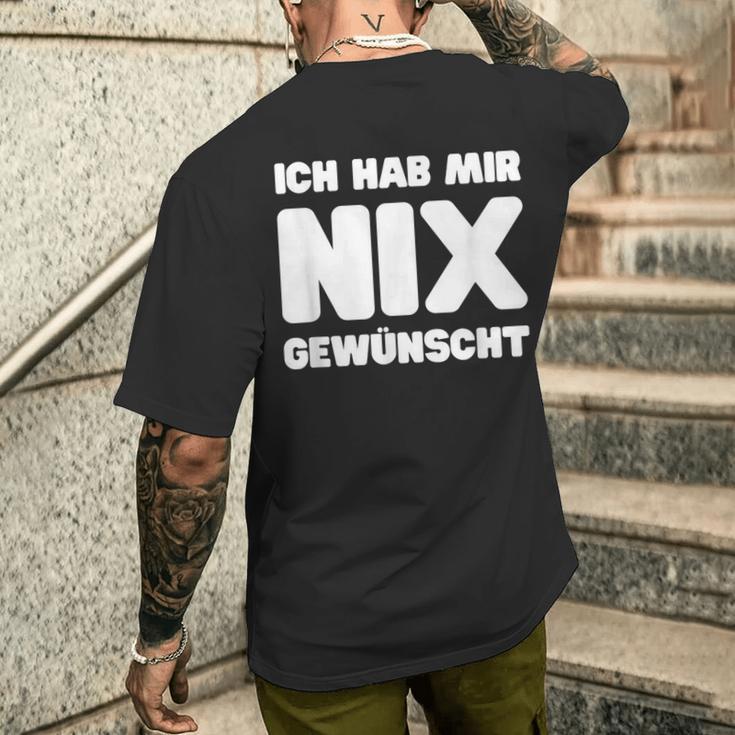 Ich Hab Mir Nix Wunscht T-Shirt mit Rückendruck Geschenke für Ihn