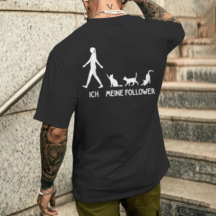 Ich Meine Follower Cats Saying Kitten Idea Cat T-Shirt mit Rückendruck Geschenke für Ihn