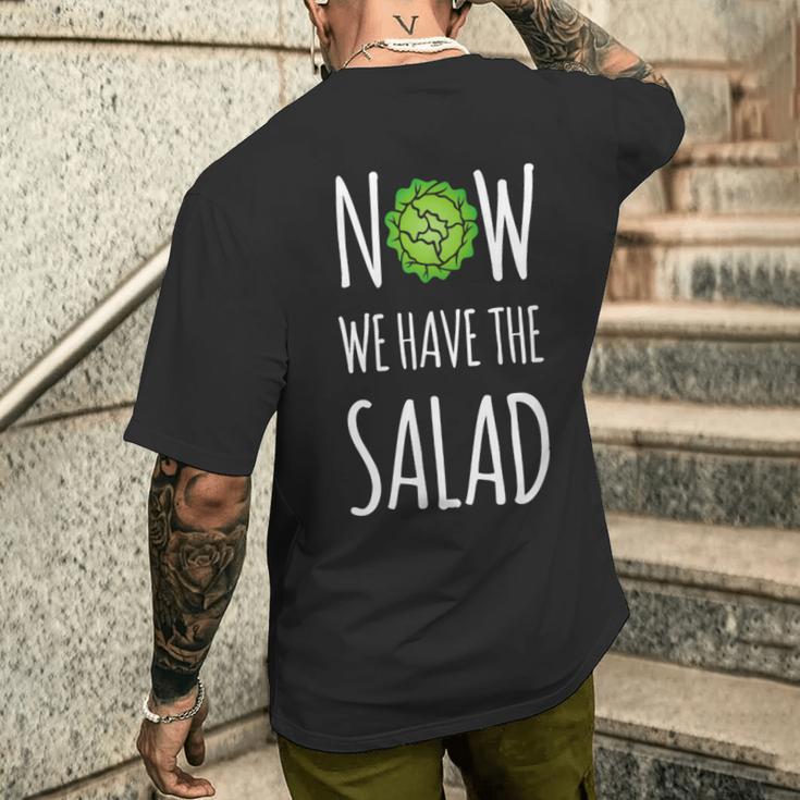 Jetzt Haben Wir Den Salad T-Shirt mit Rückendruck Geschenke für Ihn