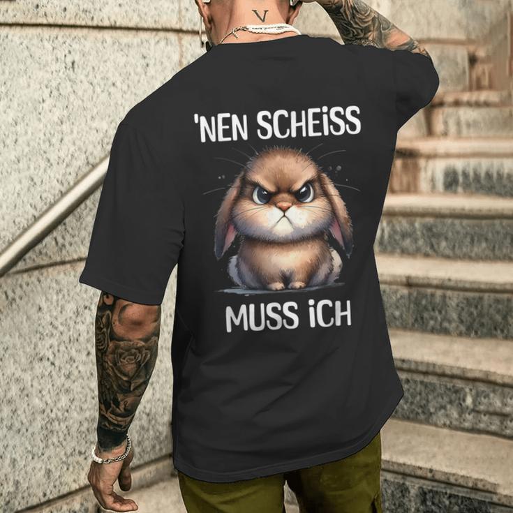 Rabbit With Cheeky Saying 'Nen Scheiss Muss Ich T-Shirt mit Rückendruck Geschenke für Ihn