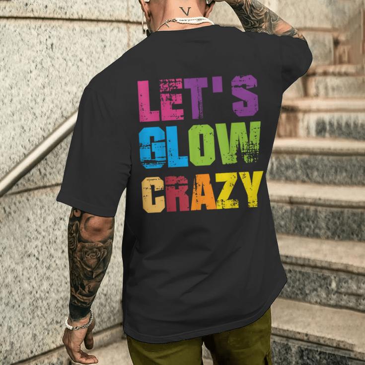 Lets A Glow Crazy Retro Colourful Quote Group Team Tie Dye T-Shirt mit Rückendruck Geschenke für Ihn