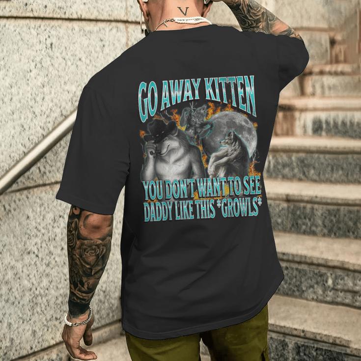 Go Away Kitten Offensive Werewolf Meme Bootleg Graphic T-Shirt mit Rückendruck Geschenke für Ihn