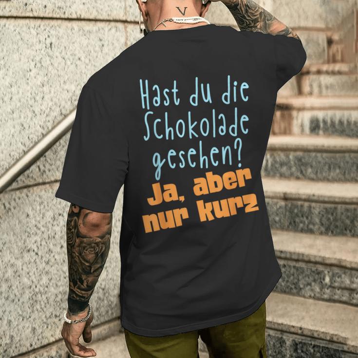 Hast Du Die Schokolade Gesehen Candy S T-Shirt mit Rückendruck Geschenke für Ihn