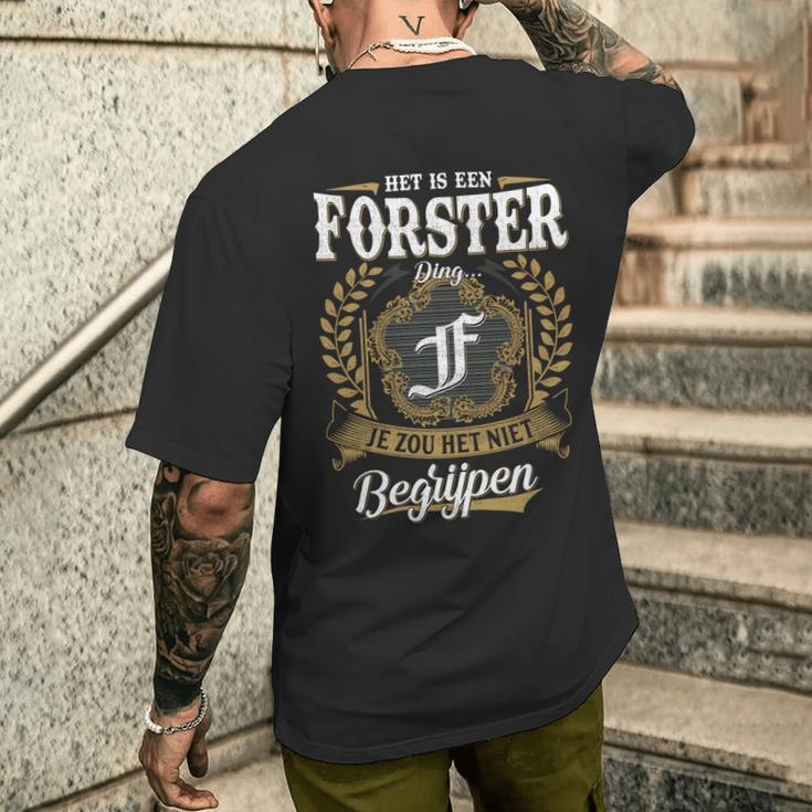 Het Is Een Forster Ding Je Zou Het Niet Begrijpen Forster Naam T-Shirt mit Rückendruck Geschenke für Ihn