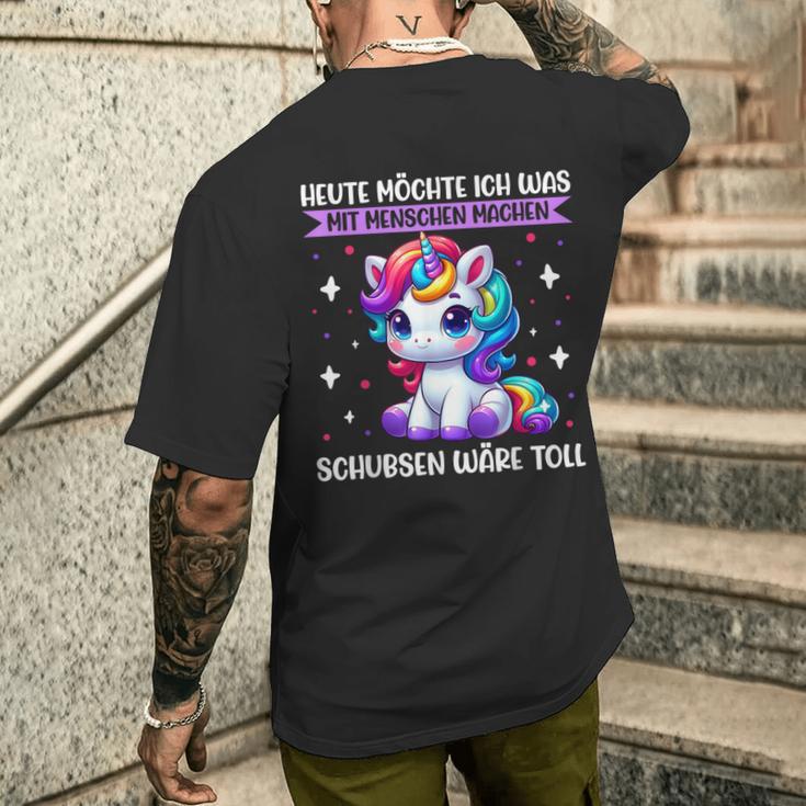 Heute Möchte Ich Was Mit Menschen Machen Schubsen Einhorn T-Shirt mit Rückendruck Geschenke für Ihn