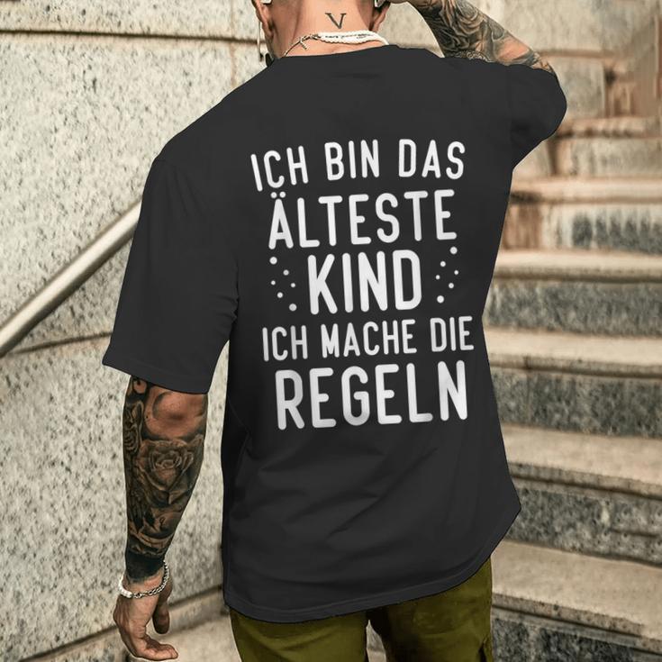 Ich Bin Das Älteste Kind Ich Mache Die Rule T-Shirt mit Rückendruck Geschenke für Ihn