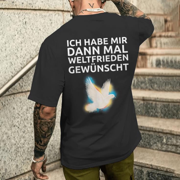 Ich Habe Mir Dann Mal Weltfrieden Wünscht Ich H S T-Shirt mit Rückendruck Geschenke für Ihn