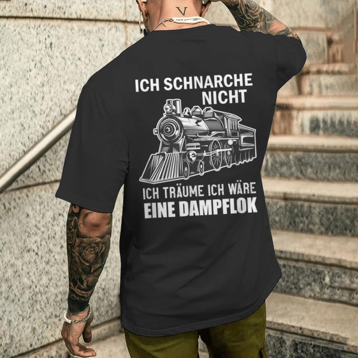 Ich Schnarche Nicht Ich Träume Ich Wäre Eine Dampf Lok T-Shirt mit Rückendruck Geschenke für Ihn