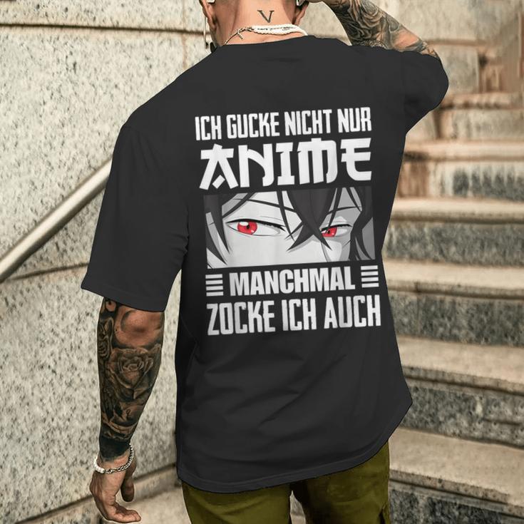 Japan Anime Manga Ich Gucke Nicht Nur Anime Zocke Ich Auch T-Shirt mit Rückendruck Geschenke für Ihn