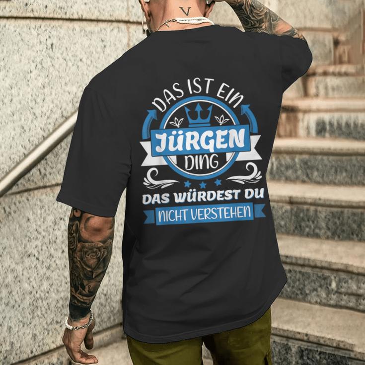 Jürgen Name First Name Day Das Ist Ein Jürgen Ding T-Shirt mit Rückendruck Geschenke für Ihn