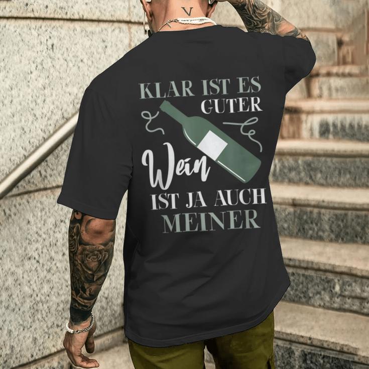 Klar Ist Es Gute Wein Ist Ja Auch Meiner Winzer T-Shirt mit Rückendruck Geschenke für Ihn