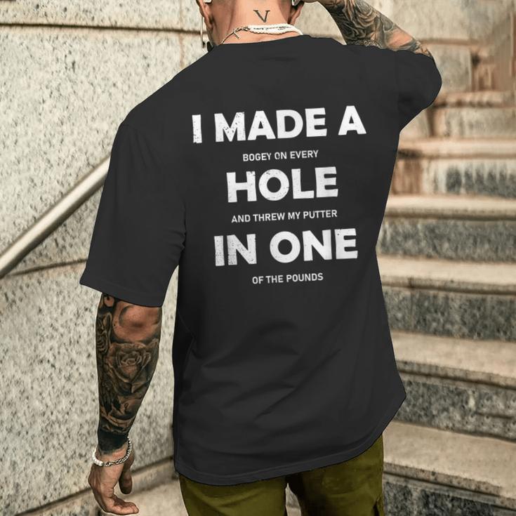 I Made A Hole In One Golf Player Court S T-Shirt mit Rückendruck Geschenke für Ihn