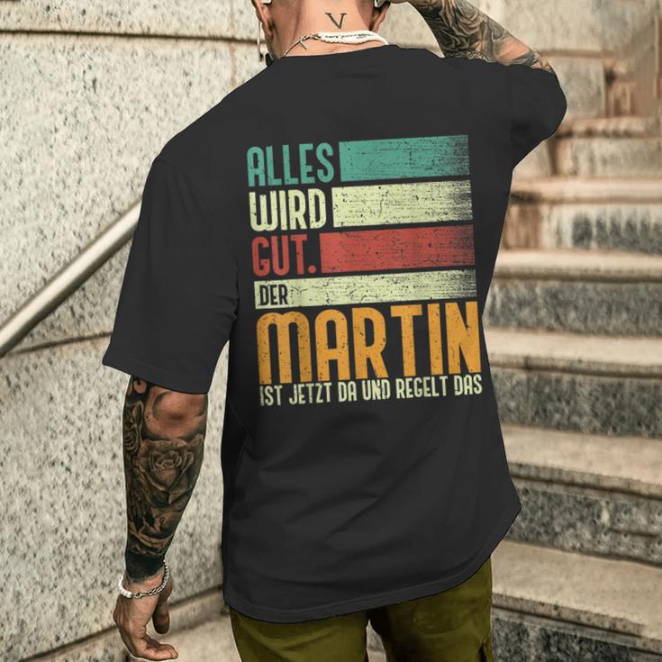 Martin Name Birthday Name Day Alles Wird Gut T-Shirt mit Rückendruck Geschenke für Ihn