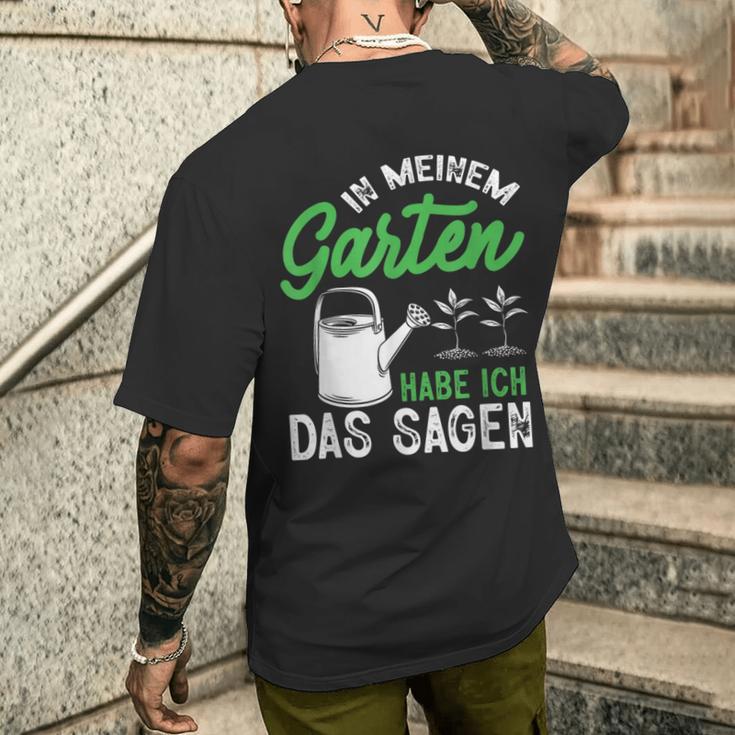 In Meinem Garten Habe Ich Das Sagen Hobbygärtner Gärtner T-Shirt mit Rückendruck Geschenke für Ihn