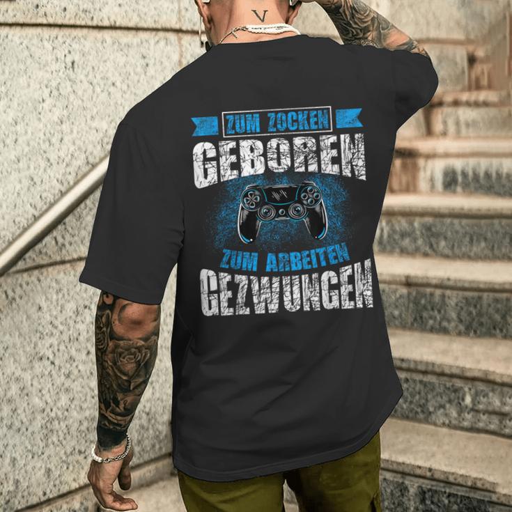 Nerd Gamer Zum Zocken Geboren Zum Arbeiten Zwungen S T-Shirt mit Rückendruck Geschenke für Ihn