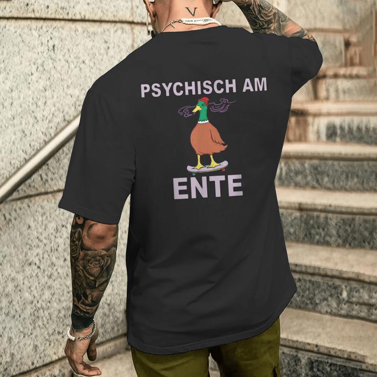 Psychisch Am Ende Psychisch Am Ente Meme T-Shirt mit Rückendruck Geschenke für Ihn