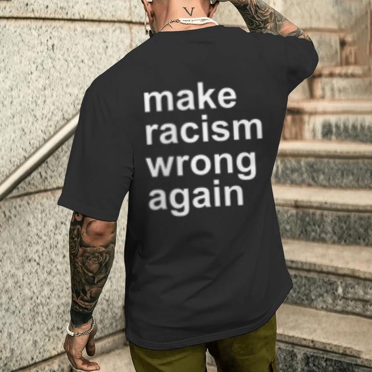 Make Racism Wrong Again T-Shirt mit Rückendruck Geschenke für Ihn