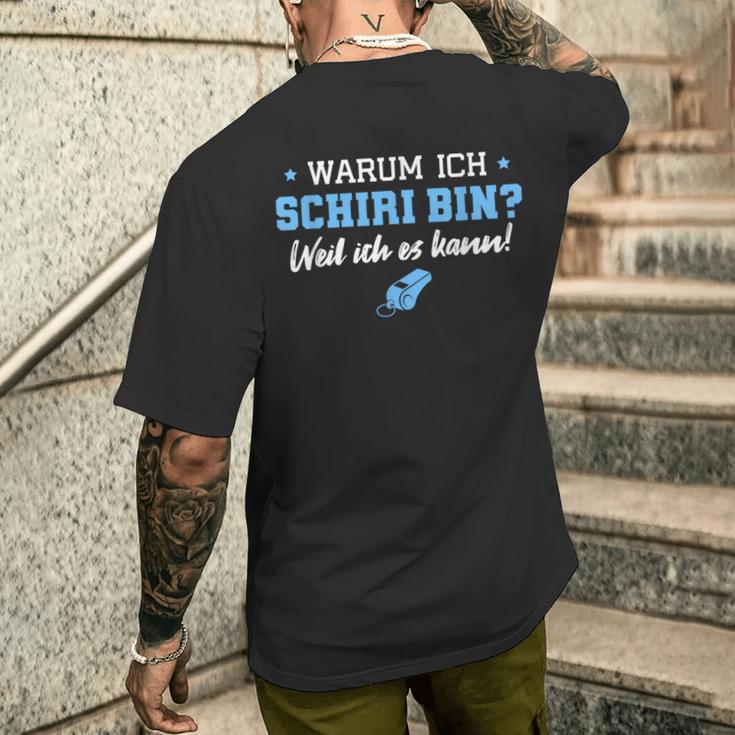 Schiri Weil Ich Es Kann Impartiteiischer Referee T-Shirt mit Rückendruck Geschenke für Ihn