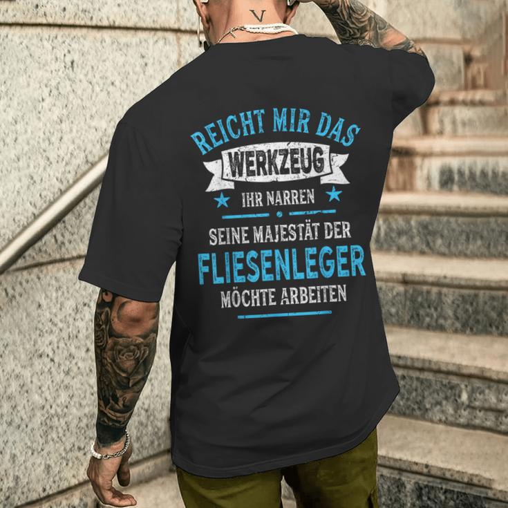 Tiling With Slogan Majesty Tool T-Shirt mit Rückendruck Geschenke für Ihn