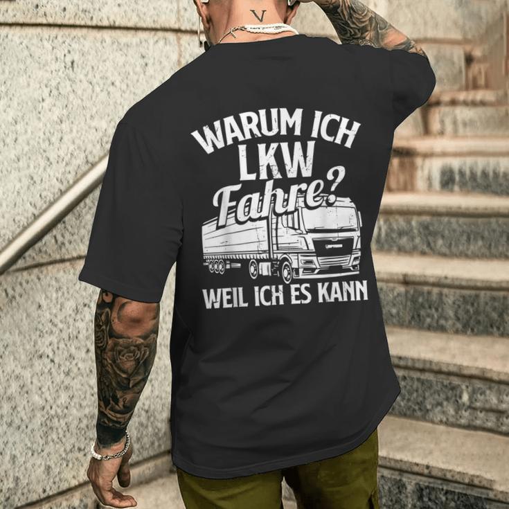 With Truck Driver Warum Ich Lruck Fahre Weil Ich Es Kann Trucking T-Shirt mit Rückendruck Geschenke für Ihn