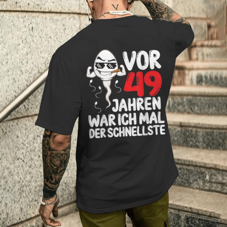 Vor 49 Jahren War Ich Mal Der Fastelste 49Th Birthday Man S T-Shirt mit Rückendruck Geschenke für Ihn