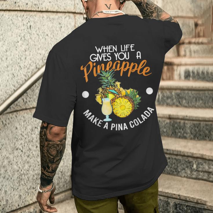 Wenn Das Leben Dir Eine Pineanas Gibt Mach Eine Pina Colada S T-Shirt mit Rückendruck Geschenke für Ihn