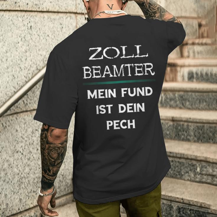 Zollbeamter Mein Fund Ist Dein Pech Zöllner Slogan T-Shirt mit Rückendruck Geschenke für Ihn