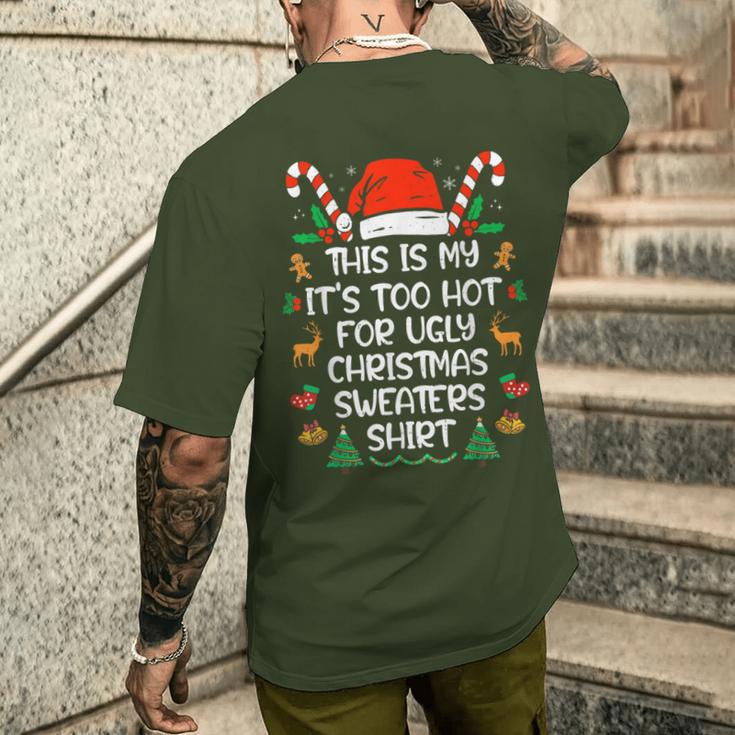 This Is My It's Too Hot For Ugly Christmas Sweater Camiseta Hombre Estampado Espalda Regalos para él