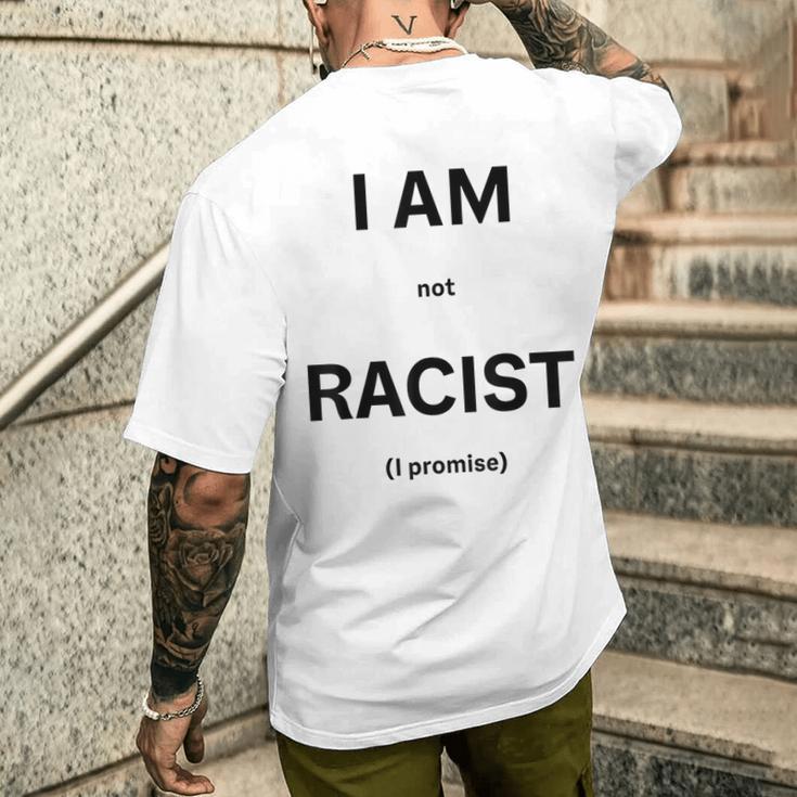 I Am Not Racist Promised Gray T-Shirt mit Rückendruck Geschenke für Ihn