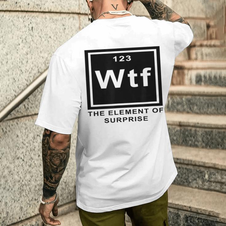 Science Witz Periodic Table Is The Element Of Surprise Wtf Gray T-Shirt mit Rückendruck Geschenke für Ihn