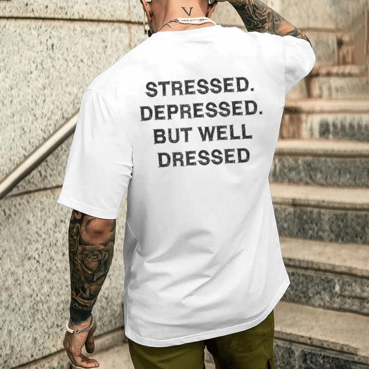 Stressed Depressed Well Dressed Saying English Fun S T-Shirt mit Rückendruck Geschenke für Ihn