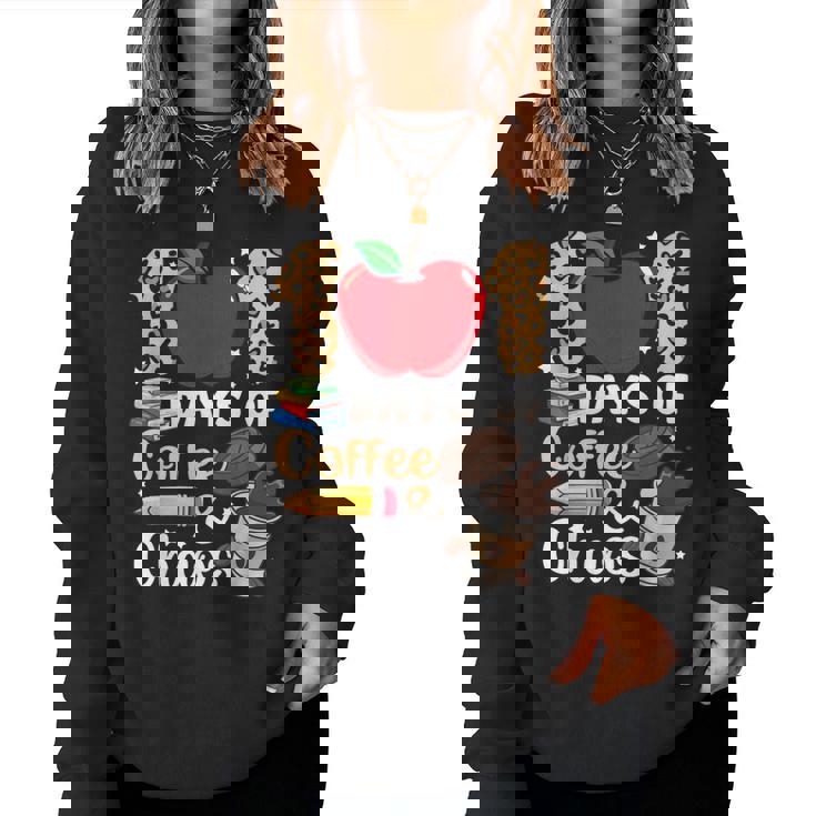 100 Days Of Coffee & Chaos 101St Day Of School Teachers Women Sweatshirt