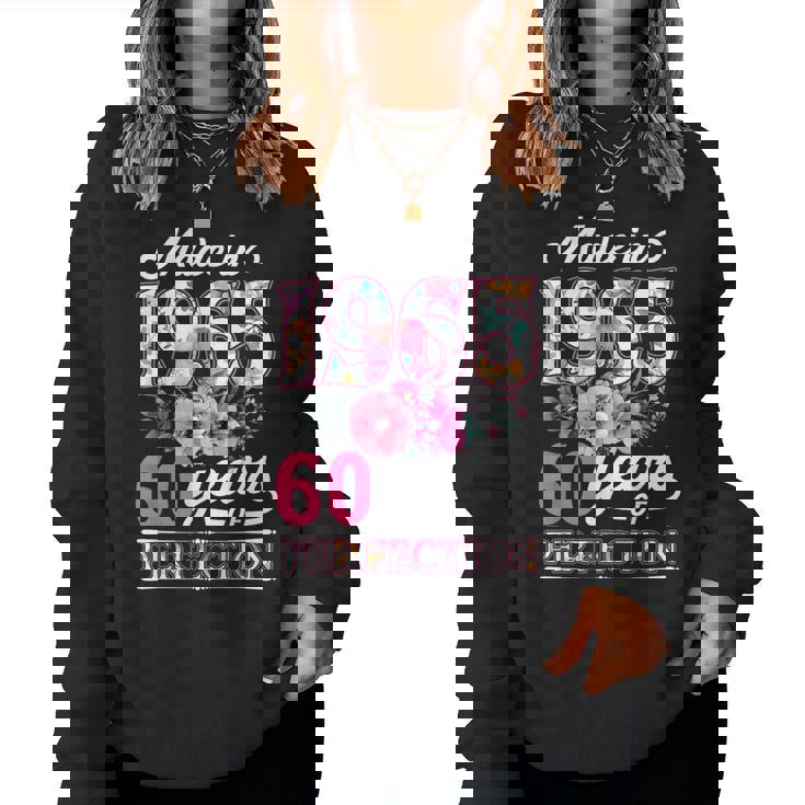 60 Year Old Made In 1965 Floral Flower 60Th Birthday Womens Women Sweatshirt