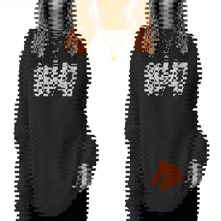 8647 Sarcastic Retro Vintage 80S Style 86 47 Rock 8647 Women Sweatshirt
