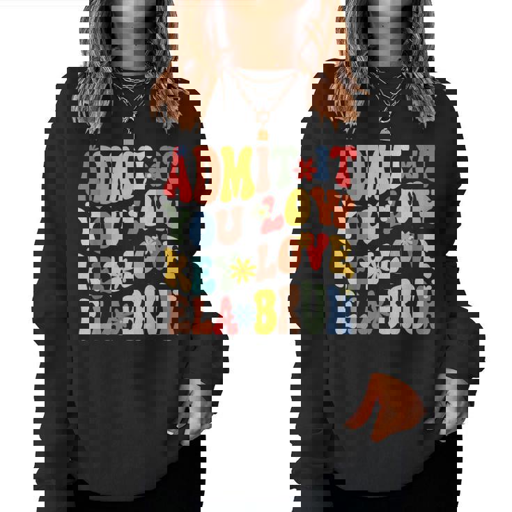 Admit It You Low Key Love Ela Bruh Ela Teacher Grammar Nerd Women Sweatshirt