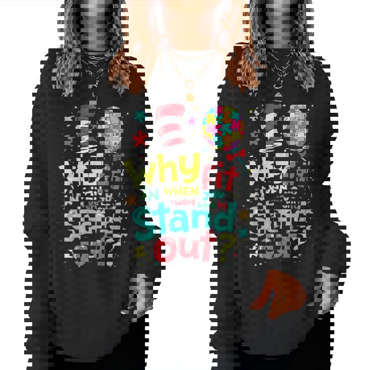 Autism Awareness Why Fit In Doctor Teacher Cat In Hat Cool Women Sweatshirt