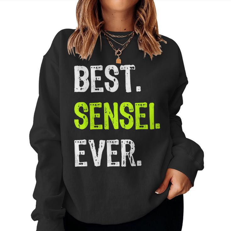 Best Sensei Ever Martial Arts Teacher Sweatshirt Frauen