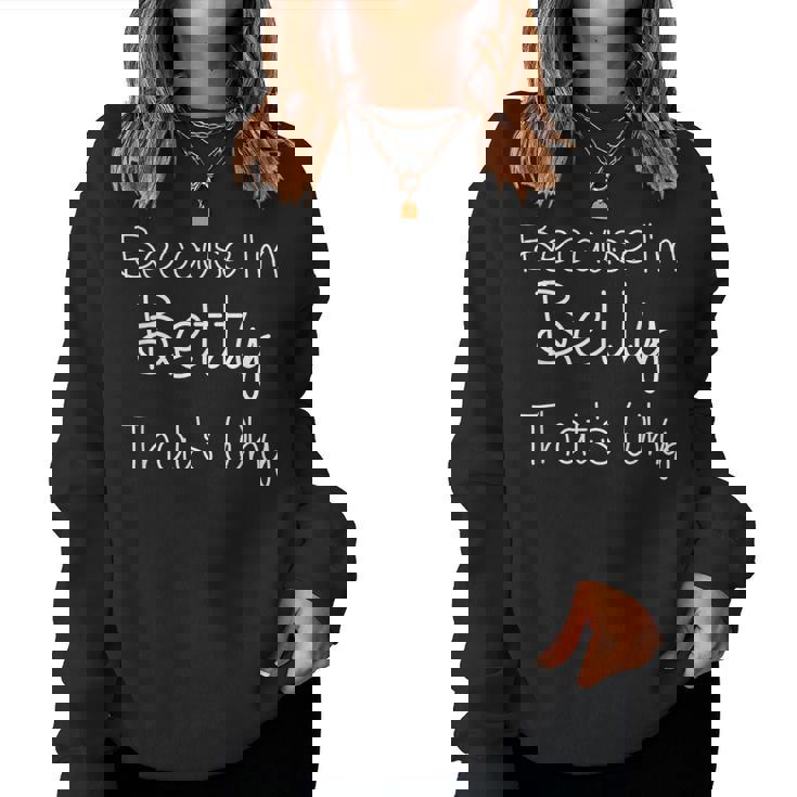 Betty Personalized Birthday Name Idea Women Sweatshirt