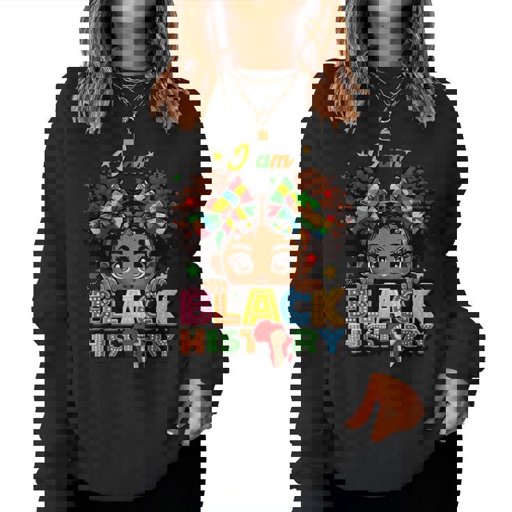 I Am Black History Black Girl Black History Month Junenth Women Sweatshirt