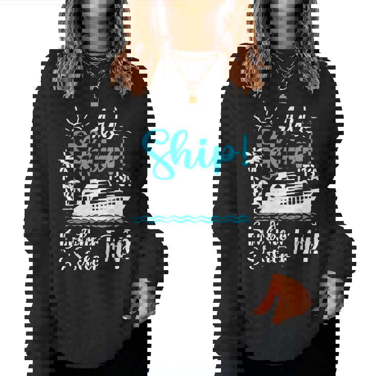 Brother Sister Cruise Trip Cruising Vacation Matching Women Sweatshirt