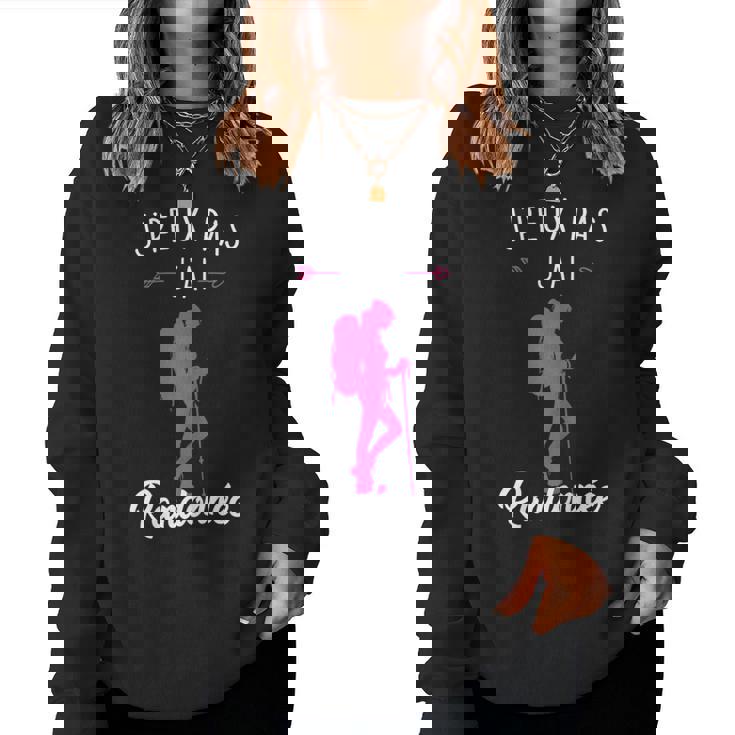Cadeau Randonneuse Montagne J'peux Pas J'ai Randonnée Sweat-shirt pour femme
