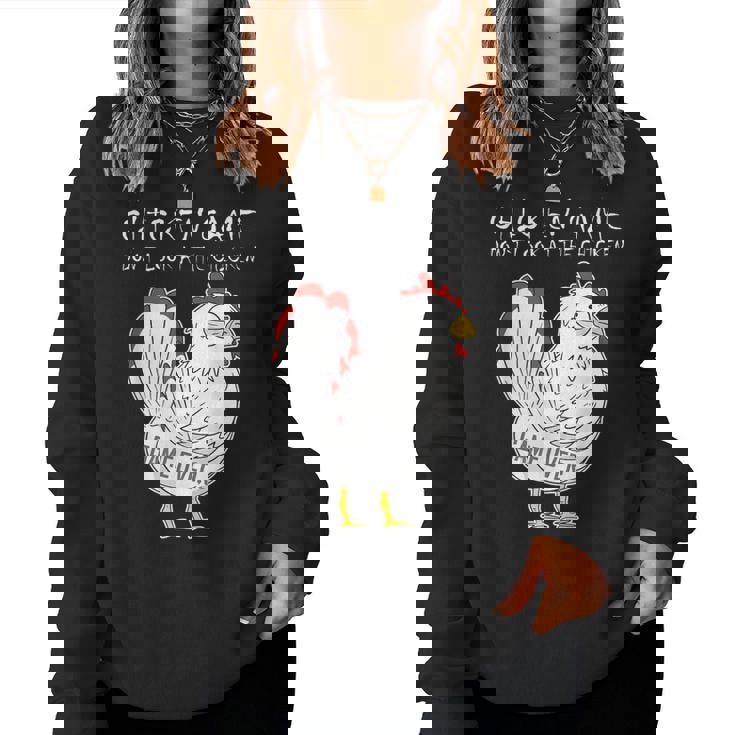 Chicken Game Don`T Look At The Chicken Game Over Farmers Sudadera Mujer