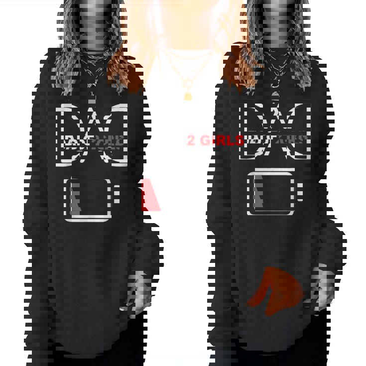 Dad Of 2 Girls Low Battery Father’S Day Girls Dad Sudadera Mujer