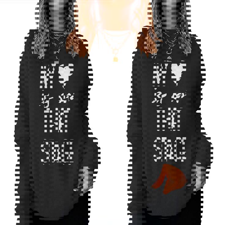 Dance Mom Retro My Heart Is On That Stage Dance Recital Women Sweatshirt