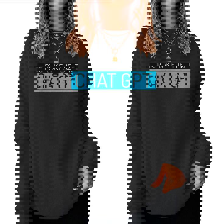 Divertido Regalo Para El Día Del Padre Nerd Para Hombre Chat Gpt Broma Gimnasio Regalo Sudadera Mujer