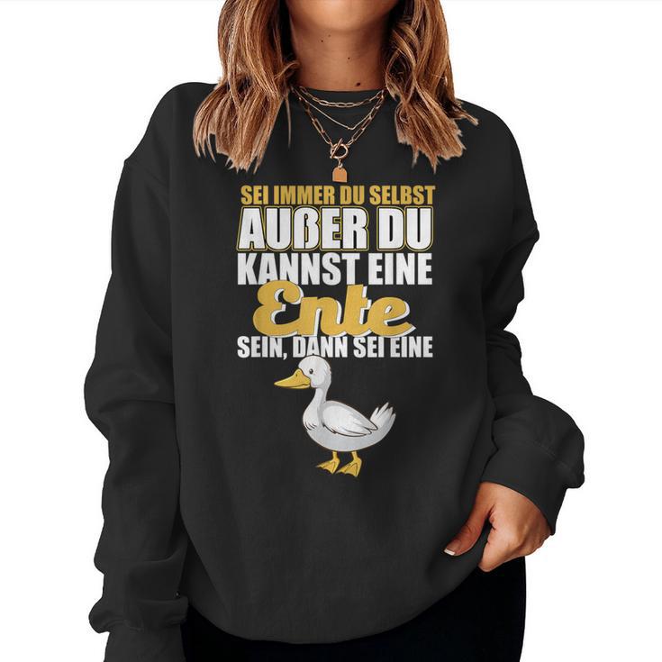 Eine Duck Be Sweatshirt Frauen