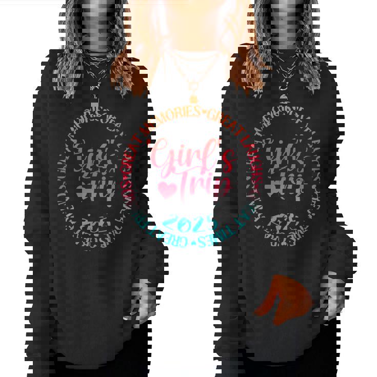 Girls Trip 2025 Great Friends Laughs Memories Times Summer Women Sweatshirt